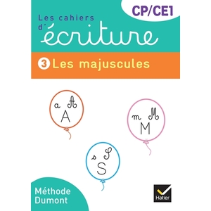 LES CAHIERS D'ECRITURE CP-CE1 - ED. 2025 - CAHIER N  3 LES MAJUSCULES