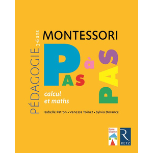 PEDAGOGIE MONTESSORI LE CALCUL ET LES MATHS 3-6 ANS
