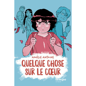 QUELQUE CHOSE SUR LE COEUR