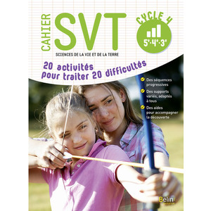 CAHIER SVT - CYCLE 4 - 20 ACTIVITES POUR TRAITER 20 DIFFICULTES