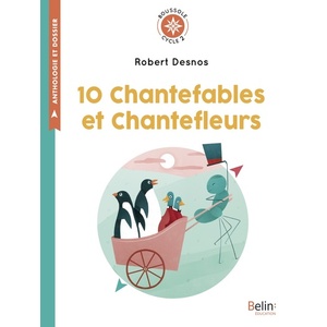 10 CHANTEFABLES ET CHANTEFLEURS - BOUSSOLE CYCLE2