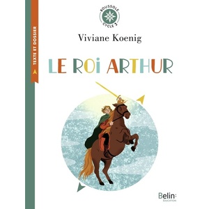 LE ROI ARTHUR - BOUSSOLE CYCLE 3