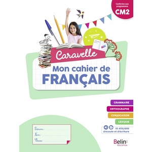 CARAVELLE CM2 - CAHIER ELEVE 2023