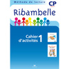 RIBAMBELLE CP SERIE BLEUE ED. 2008 - CAHIER D'ACTIVITES 1 + LIVRET 1 + MES OUTILS POUR ECRIRE