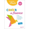 CAHIER DE FLUENCE CE1 - A PORTEE DE MOTS - CAHIER ELEVE - ED. 2022