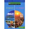 A MONDE OUVERT DECOUVERTE DU MONDE L'ESPACE/LE TEMPS CP/CE1 - GUIDE PEDAGOGIQUE - ED.1996