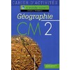 A MONDE OUVERT GEOGRAPHIE CM2 - CAHIER D'ACTIVITES - ED.1996