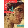 LIRE LE LATIN 4E - LIVRE DE L'ELEVE - EDITION 1997 - TEXTES ET CIVILISATION