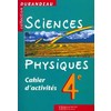SCIENCES PHYSIQUES - 4E - CAHIER D'ACTIVITES - EDITION 2000