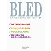 BLED CAHIER D'ACTIVITES 5E NOUVELLE EDITION 2010