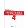 PHYSIQUE CHIMIE 4E - LIVRE DU PROFESSEUR - EDITION 2007