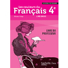 LES COULEURS DU FRANCAIS 4EME - LIVRE PROFESSEUR - EDITION 2011