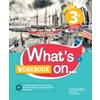 WHAT'S ON... ANGLAIS CYCLE 4 / 3E - WORKBOOK - ED. 2017 - CAHIER, CAHIER D'EXERCICES, CAHIER D'ACTIV