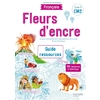 FLEURS D'ENCRE FRANCAIS CM2 - GUIDE RESSOURCES - EDITION 2021
