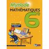 MYRIADE MATHEMATIQUES 6E 2009 MANUEL DE L'ELEVE