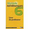 MYRIADE MATHEMATIQUES 6E 2009 LIVRE DU PROFESSEUR