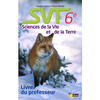 SVT 6E LIZEAUX BAUDE SCIENCE DE LA VIE ET DE LA TERRE - LIVRE DU PROFESSEUR 2014