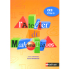 ATELIER DE MATHEMATIQUES CE2