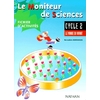 LE MONITEUR DE SCIENCES CP / CE1 - FICHIER D'ACTIVITES