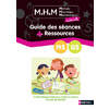 MHM - GUIDE DES SEANCES + RESSOURCES MS/GS