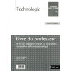 TECHNOLOGIE - 4E LIVRE DU PROFESSEUR