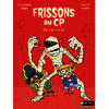 FRISSONS AU CP : POIL A LA MOMIE !