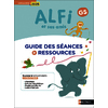 ALFI ET SES AMIS - GS - GUIDE DES SEANCES ET RESSOURCES