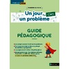 UN JOUR, UN PROBLEME - CM1 - GUIDE PEDAGOGIQUE - PROGRAMME 2025