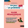 UN JOUR, UN PROBLEME - CM2 - GUIDE PEDAGOGIQUE - PROGRAMME 2025