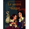 MYSTERE A VERSAILLES LE SECRET DE MARGOT
