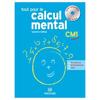 TOUT POUR LE CALCUL MENTAL CM1- GUIDE PEDAGOGIQUE AVEC BANQUES DE RESSOURCES