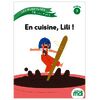 LES AVENTURES DE LILI PUCE - ALBUM : EN CUISINE, LILI !
