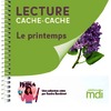 LECTURE CACHE-CACHE - LES SAISONS : LE PRINTEMPS
