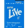 NEW LIVE 3E LV1 - GUIDE PEDAGOGIQUE - VERSION PAPIER