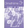 DIMATHEME 3E (ED.2008) LIVRE DU PROFESSEUR - VERSION PAPIER