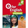 E FOR ENGLISH 4E - ANGLAIS ED. 2017  - WORKBOOK