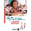 AVEC VOUS... EN LECTURE-ECRITURE - CAHIER + DIDIERFLE.APP