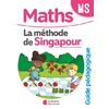 METHODE DE SINGAPOUR MS (2020) - GUIDE PEDAGOGIQUE