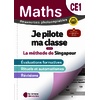 MATHEMATIQUES CE1 (2026) - METHODE DE SINGAPOUR - JE PILOTE MA CLASSE - FICHIER PHOTOCOPIABLE