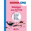 METHODE EXPLICITE CM2 (2026) - REDIGER DES ECRITS - CAHIER D'EXERCICES