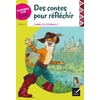 CLASSIQUES & CIE ECOLE CYCLE 3 - DES CONTES POUR REFLECHIR - C. PERRAULT