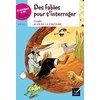 CLASSIQUES & CIE ECOLE CYCLE 3 - DES FABLES POUR S'INTERROGER - ESOPE ET LA FONTAINE