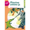 CLASSIQUES & CIE ECOLE CYCLE 3 - HISTOIRES COMME CA - R. KIPLING