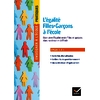 ENSEIGNER PRATIQUES - L'EGALITE FILLES-GARCONS A L'ECOLE - CYCLES 1, 2 ET 3 - ED. 2025