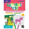 LETTRES ET CIE - FRANCAIS PS-MS-GS-CP - ED. 2024 - COLORIAGES MAGIQUES PHOTOCOPIABLES