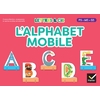 LETTRES & CIE - L'ALPHABET MOBILE - MS GS CP - ED. 2025