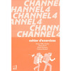CHANNEL 4E - CAHIER D'EXERCICES