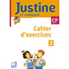 JUSTINE ET COMPAGNIE CP  CAHIER D'EXERCICES 2