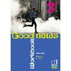 GOOD NEWS 3E - CAHIER D'EXERCICES