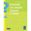 ENSEIGNER LES LANGUES VIVANTES A L'ECOLE + CD-ROM